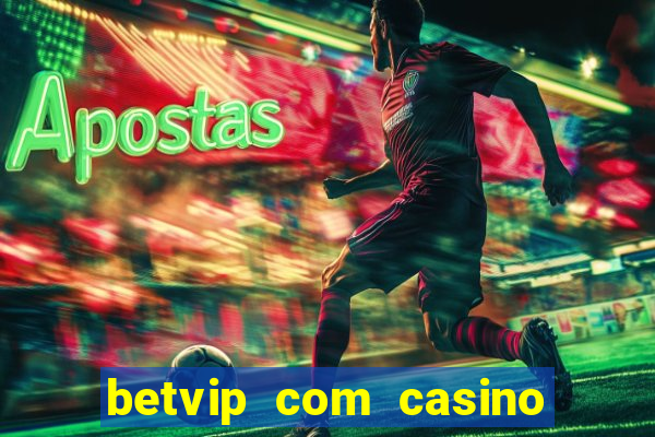 betvip com casino pgsoft fortune dragon